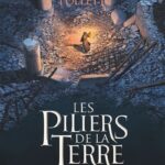 « Les Piliers de la Terre, tome 3 : Le Chantier de l&rsquo;espoir»