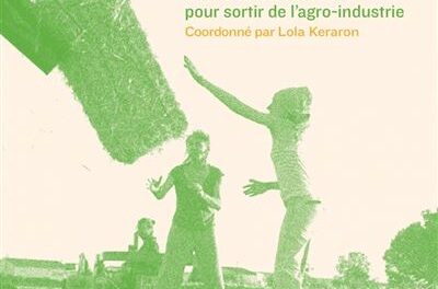 Terres partagées – des fermes collectives pour sortir de l&rsquo;agro-industrie