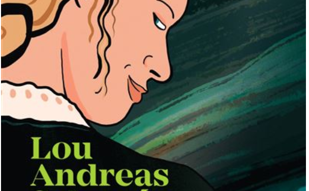 Lou Andreas-Salomé – Si tu veux une vie, vole-la !