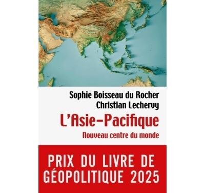L’Asie-Pacifique : Nouveau Centre du monde