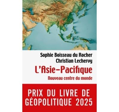 L’Asie-Pacifique : Nouveau Centre du monde