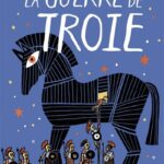 La Guerre de Troie