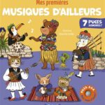 Mes premières musiques d&rsquo;ailleurs