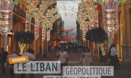 Le Liban – Géopolitique et populations