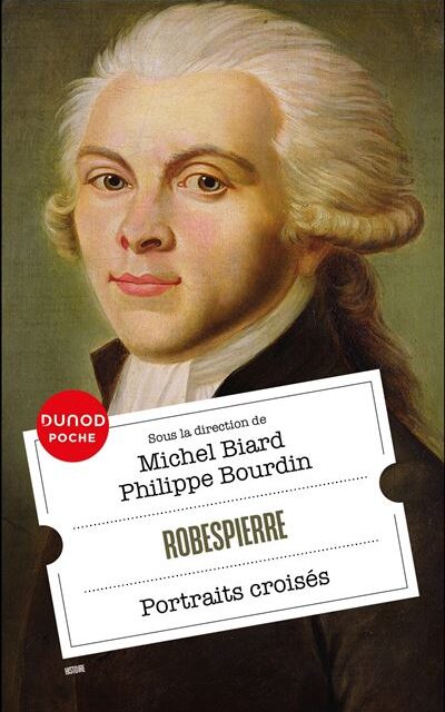 Robespierre, portraits croisés