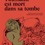 Toussaint est mort dans sa tombe