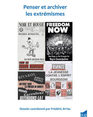 Penser et archiver les extrémismes
