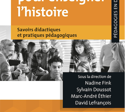 Les savoirs pour enseigner l’histoire : savoirs didactiques et pratiques pédagogiques
