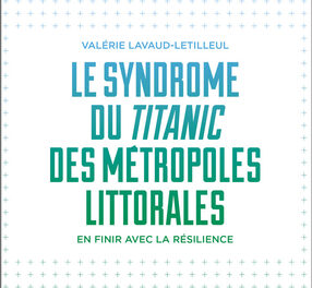 Image illustrant l'article Couverture - Le syndrome du titanic des métropoles littorales de La Cliothèque