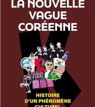La nouvelle vague coréenne : histoire d’un phénomène culturel