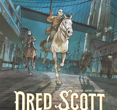 Dred Scott – L’empire invisible – Tome 2/2