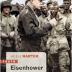 Eisenhower : le chef de guerre devenu président des Etats-Unis