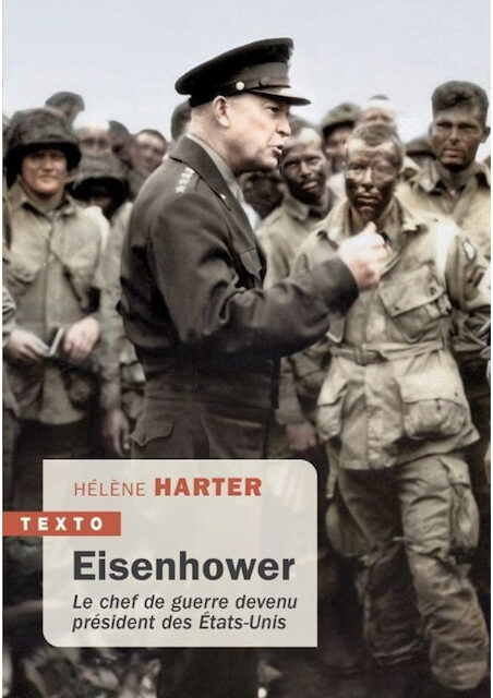 Eisenhower : le chef de guerre devenu président des Etats-Unis