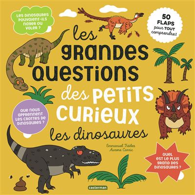 Les grandes questions des petits curieux, les dinosaures