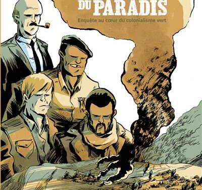 Les Sacrifiés du paradis – Enquête au coeur du colonialisme vert