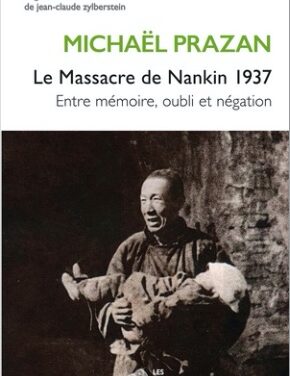 Le massacre de Nankin 1937 : entre mémoire, oubli et négation