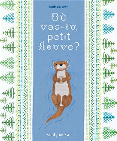 Où vas-tu petit fleuve ?