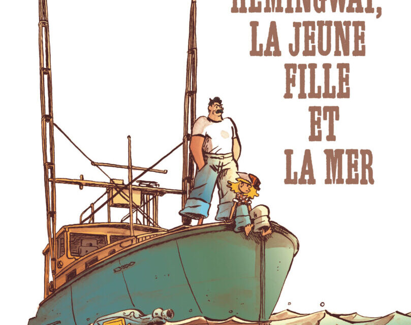 Hemingway, la jeune fille et la mer