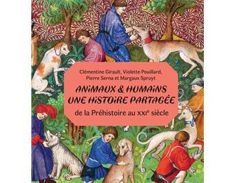Image illustrant l'article Animaux-et-humains-une-histoire-partagee de La Cliothèque