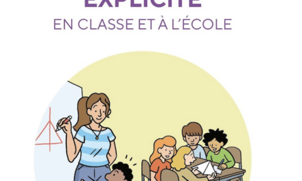 Comprendre et appliquer l’enseignement explicite en classe et à l’école