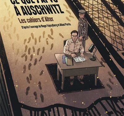 Ce que j&rsquo;ai vu à Auschwitz – Les cahiers d&rsquo;Alter