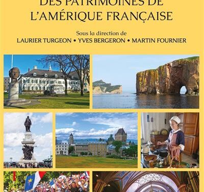 Encyclopédie des patrimoines de l&rsquo;Amérique française