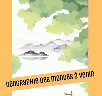 Géographie des mondes à venir