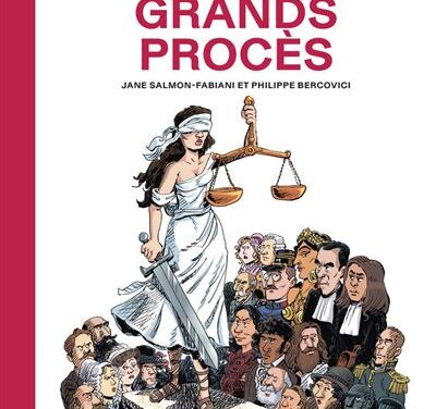 L’incroyable histoire des grands procès