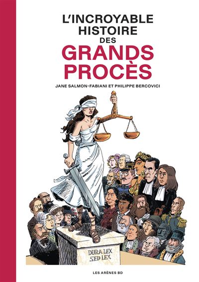 L’incroyable histoire des grands procès
