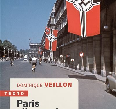 Paris allemand – Entre refus et soumission 1939-1944