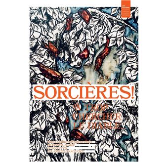 Sorcières ! A trop chercher le Diable…