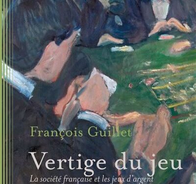 Vertige du jeu : la société française et les jeux d’argent 1776-1933