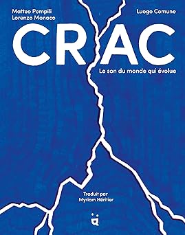 Crac, le son du monde qui évolue