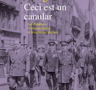 Ceci est un canular, Les Poldèves, l&rsquo;extrême droite et la politique du faux