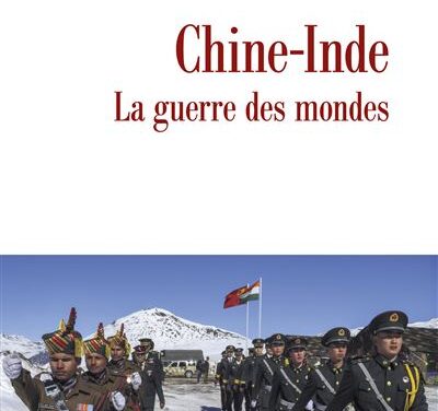 Chine-Inde : La guerre des mondes