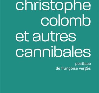 Christophe Colomb et autres cannibales