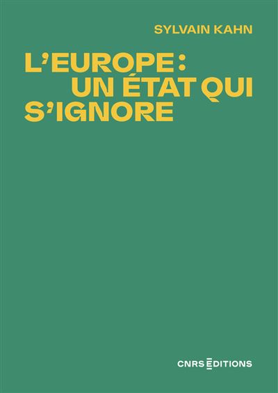 L&rsquo;Europe : un État qui s&rsquo;ignore