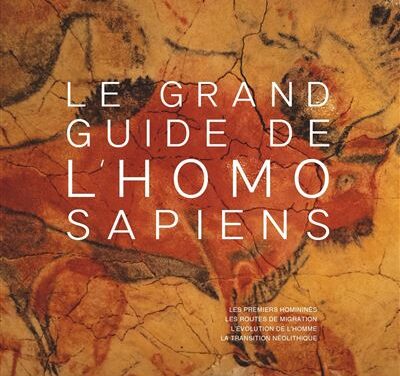 Le grand guide de l’Homo Sapiens