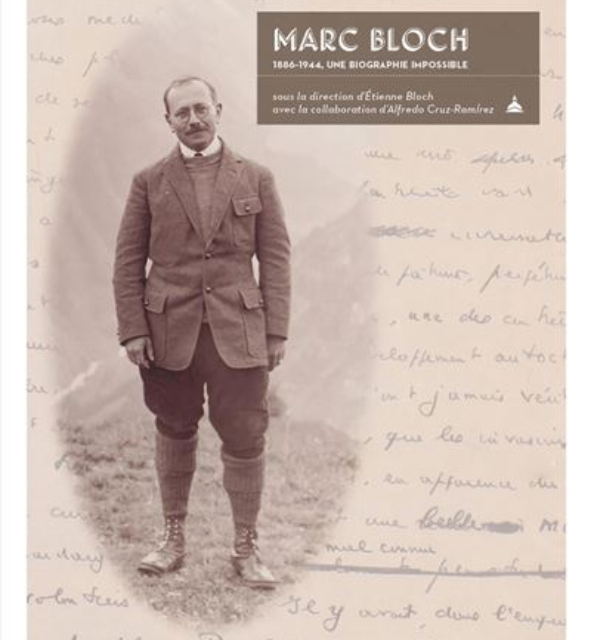 Marc Bloch 1886-1944, une biographie impossible
