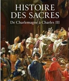 Image illustrant l'article Histoire-des-sacres-De-Charlemagne-a-Charles-III de La Cliothèque