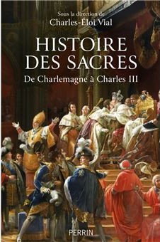 Histoire des sacres, de Charlemagne à Charles III