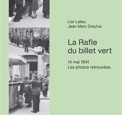 La rafle du billet vert – Les photographies retrouvées