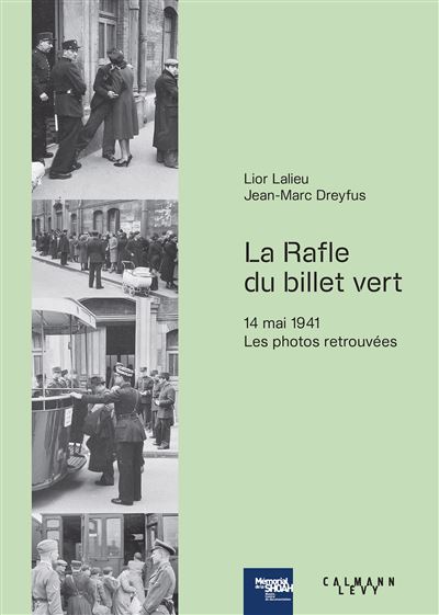 La rafle du billet vert – Les photographies retrouvées