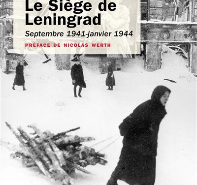 Le siège de Leningrad Septembre 1941-janvier 1944
