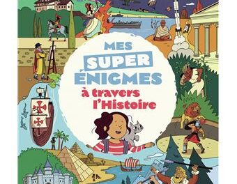 Image illustrant l'article Mes-super-enigmes-a-travers-l-Histoire de La Cliothèque