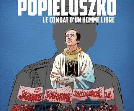 Père Jerzy Popieluszko – Le combat d&rsquo;un homme libre