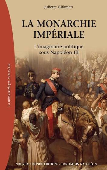 La Monarchie impériale – L’imaginaire politique sous Napoléon III