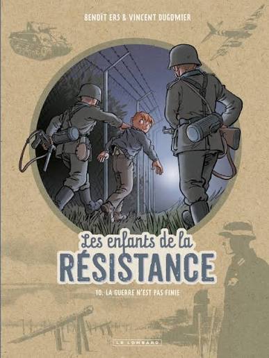 Les enfants de la Résistance tome 10 Les jours heureux