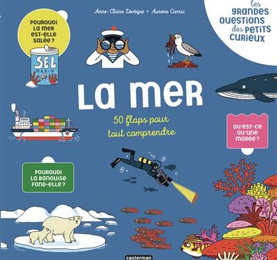 Les grandes questions des petits curieux – La mer