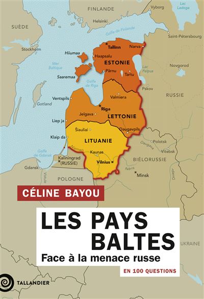 Les Pays Baltes en 100 questions – Face à la menace russe